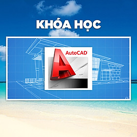 Khóa Học Tuyệt Chiêu Luyện Autocad