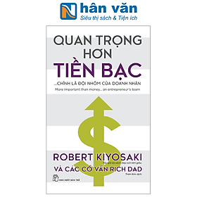 Quan Trọng Hơn Tiền Bạc... Chính Là Đội Nhóm Của Doanh Nhân