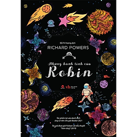 Những Hành Tinh Của Robin - Richard Powers - Đỗ Trí Vương dịch - (bìa mềm)