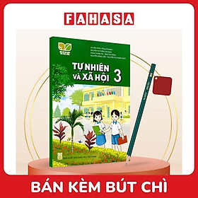 Sách Giáo Khoa Tự Nhiên Và Xã Hội 3 (Kết Nối) (Chuẩn) - Kèm Bút Chì