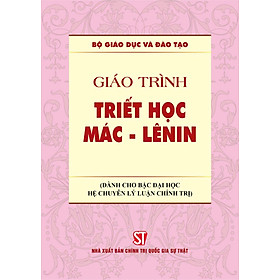 Giáo trình Triết học Mác - Lênin (Dành cho bậc đại học hệ chuyên lý luận chính trị) (bản in 2024)