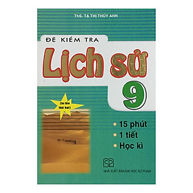 Nơi bán Đề Kiểm Tra Lịch Sử 9 - Giá Từ -1đ