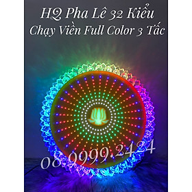 ĐÈN THỜ HÀO QUANG LED PHA LÊ CHƯƠNG TRÌNH 32 KIỂU CHẠY VIỀN FULL COLOR 30 CM