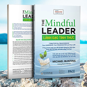 Hình ảnh Sách PACE Books - Lãnh đạo tỉnh thức (The Mindful Leader) - Michael Bunting