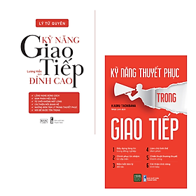 Combo 2 Cuốn Cải Thiện Giao Tiếp Hay- Kỹ Năng Giao Tiếp Đỉnh Cao+Kỹ Năng Thuyết Phục Trong Giao Tiếp