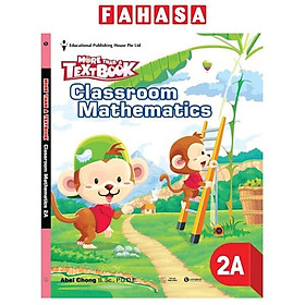 Sách Classroom Mathematics Workbook 2A - Học Kỳ 1
