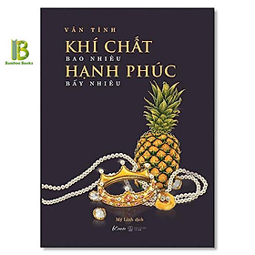 Hình ảnh Sách - Khí Chất Bao Nhiêu - Hạnh Phúc Bấy Nhiêu - Vãn Tình - AZ