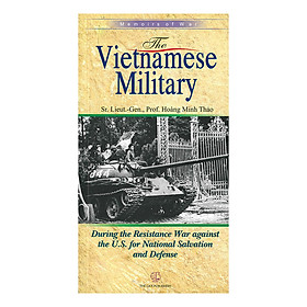 The Vietnamese Military During The Resistance War Against The U.S. For National Salvation And Defense (Nghệ Thuật Quân Sự Của Việt Nam Trong Kháng Chiến Chống Mỹ Cứu Nước Và Bảo Vệ Tổ Quốc)