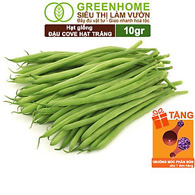 Mua Hạt Giống Đậu Cove Greenhome  Gói 10gr  Dễ Trồng Quanh Năm  Nảy Mầm Cao  Thu Hoạch Nhanh  Năng Suất Cao T07