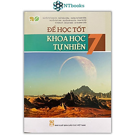 Hình ảnh Sách Để học tốt Khoa học tự nhiên lớp 7 (Kết nối tri thức với cuộc sống)