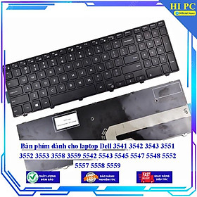 Bàn phím dành cho laptop Dell 3541 3542 3543 3551 3552 3553 3558 3559 5542 5543 5545 5547 5548 5552 5557 5558 5559- Hàng Nhập Khẩu 