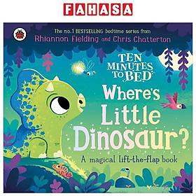 Sách ngoại văn: Ten Minutes To Bed - Where'S Little Dinosaur?