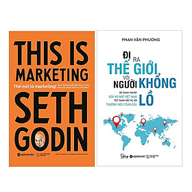 Combo Thế Mới Là Marketing + Đi Ra Thế Giới Với Người Khổng Lồ