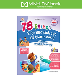 Sách: Rèn Luyện Kĩ Năng Sống Dành Cho Học Sinh - 78 Bài Học Suy Nghĩ Tích Cực Để Thành Công (Dành Cho Học Sinh Thiên Tài) - Tái Bản