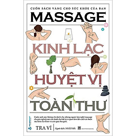 Massage kinh lạc huyệt vị toàn thư