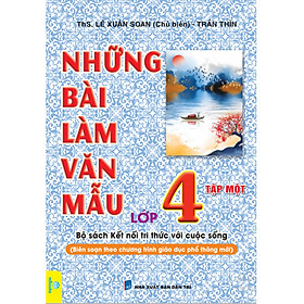 Hình ảnh sách Sách - Những Bài Làm Văn Mẫu Lớp 4 - Biên soạn theo chương trình mới - Kết Nối Tri Thức - ndbooks
