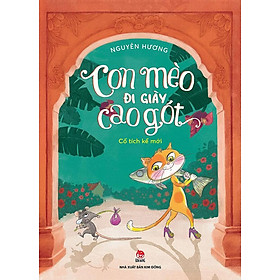 Con Mèo Đi Giày Cao Gót - Cổ Tích Kể Mới