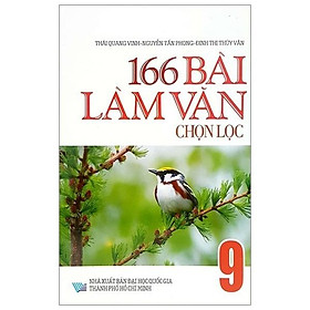 166 Bài Làm Văn Chọn Lọc Lớp 9