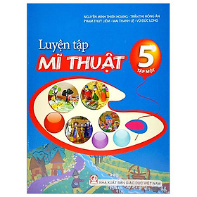 Luyện Tập Mĩ Thuật 5 - Tập 1 (2023)