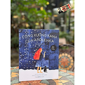 (Bìa cứng In màu toàn bộ) CÔNG XƯỞNG XANH CỦA APOLENKA - Romana Košutková - San Hô Books
