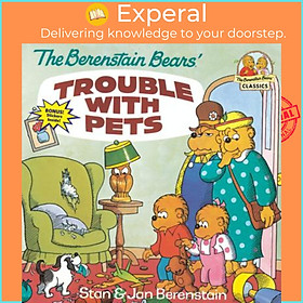 Sách - Berenstain Bears Trouble With Pets by Stan Berenstain (US edition, paperback)