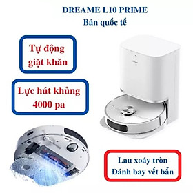 Mua Robot Hút Bụi Lau Nhà XIAOMI DREAME L10 Prime Đổ Rác  Sấy Khô Tự Động  Khử Khuẩn Tia UV  Có Điều Khiển Giọng Nói  Tự Động Nâng Thảm  Công Nghệ Làm Sạch Tự Bơm Nước  Lực Hút 4000 Pa   Pin 5200 mAh - Hàng Chính Hãng