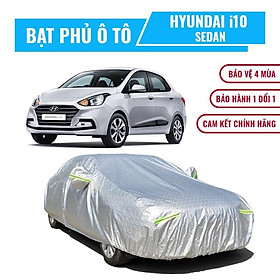 Bạt phủ xe ô tô 5 chỗ Hyundai i10 Sedan, Bạt trùm xe i10 Sedan cao cấp 3 lớp dày dặn chống nắng mưa, chống xước
