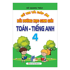 Đề Thi Và Đáp Án Bồi Dưỡng Học Sinh Giỏi Toán - Tiếng Anh Lớp 4