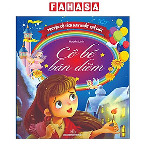 Sách - Truyện Cổ Tích Hay Nhất Thế Giới - Cô Bé Bán Diêm