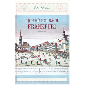 Lịch Sử Hội Sách Frankfurt - Peter Weidhass