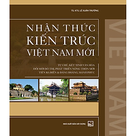 Hình ảnh sách Nhận Thức Kiến Trúc Việt Nam Mới