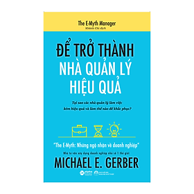 Để trở thành nhà quản lý hiệu quả