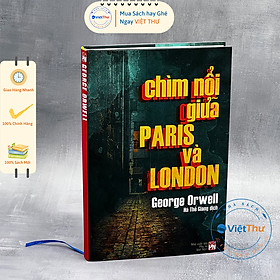 Hình ảnh Sách - Chìm Nổi Giữa Paris và London - Phiên Bản Bìa Cứng