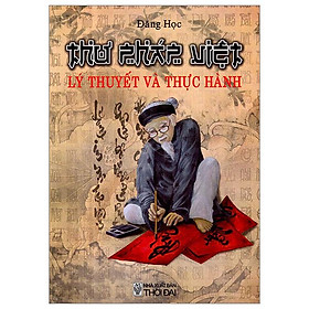 Thư Pháp Việt – Lý Thuyết Và Thực Hành
