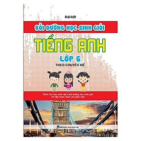 Sách - Bồi Dưỡng Học Sinh Giỏi Tiếng Anh Lớp 6 Theo Chuyên Đề - KV