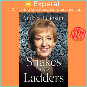 Sách - Snakes and Ladders - Navigating the ups and downs of politics by Andrea Leadsom (UK edition, hardcover)