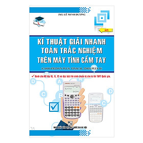 Nơi bán Kĩ Thuật Giải Nhanh Toán Trắc Nghiệm Trên Máy Tính Cầm Tay - Giá Từ -1đ