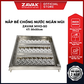 Nắp bể ngầm chống nước ngăn mùi inox ZAVAK MHO-50 / KT 50x50cm, lát gạch 1,5cm/ tải tối đa 720kg