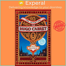 Sách - The Invention of Hugo Cabret by Brian Selznick (UK edition, hardcover)