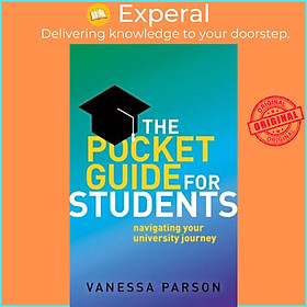 Sách - The Pocket Guide for Students - Navigating Your University Journey by Vanessa Parson (UK edition, paperback)