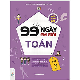 [Download Sách] 99 ngày em giỏi Toán lớp 3 ( chương trình 2019 )