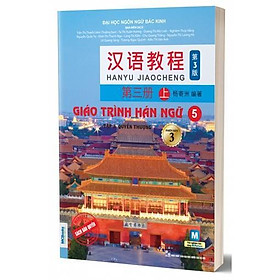 Giáo Trình Hán Ngữ 5 tập 3 Quyển thượng phiên bản 3 - 2023 - Bản Quyền