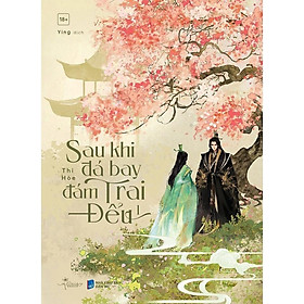 Sách Sau Khi Đá Bay Đám Trai Đểu (Tập 1) - Bản Quyền