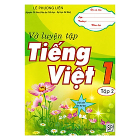 Vở Luyện Tập Tiếng Việt 1 - Tập 2