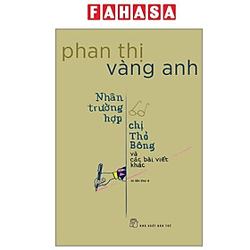 Sách - Nhân Trường Hợp Chị Thỏ Bông Và Các Bài Viết Khác