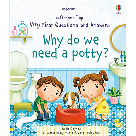 Sách Usborne Lift-the-flap Very First Questions and Answers: Why do we need a potty?