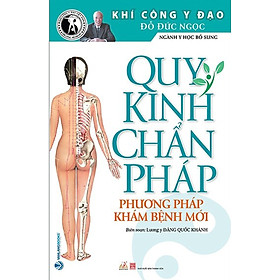 Hình ảnh Khí Công Y Đạo - Quy Kinh Chẩn Pháp - Phương Pháp Chữa Bệnh Mới - VL