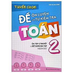 Tuyển Chọn Đề Ôn Luyện Và Tự Kiểm Tra Toán 2