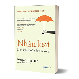 Nhân Loại - Một Lịch Sử Tràn Đầy Hi Vọng