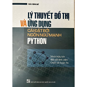 Lý thuyết đồ thị và ứng dụng cài đặt bởi ngôn ngữ mạnh PYTHON